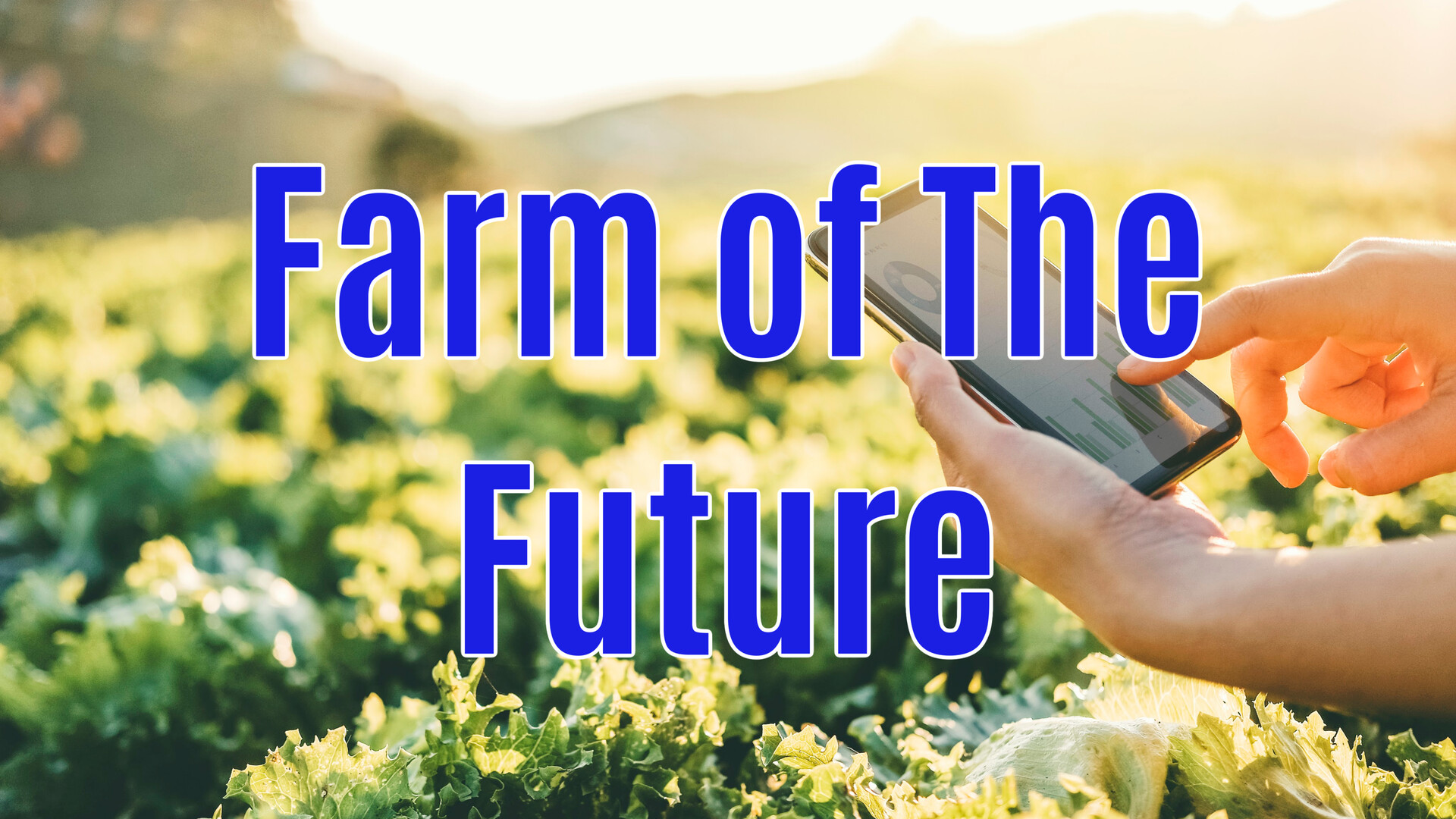 Farm of the Future