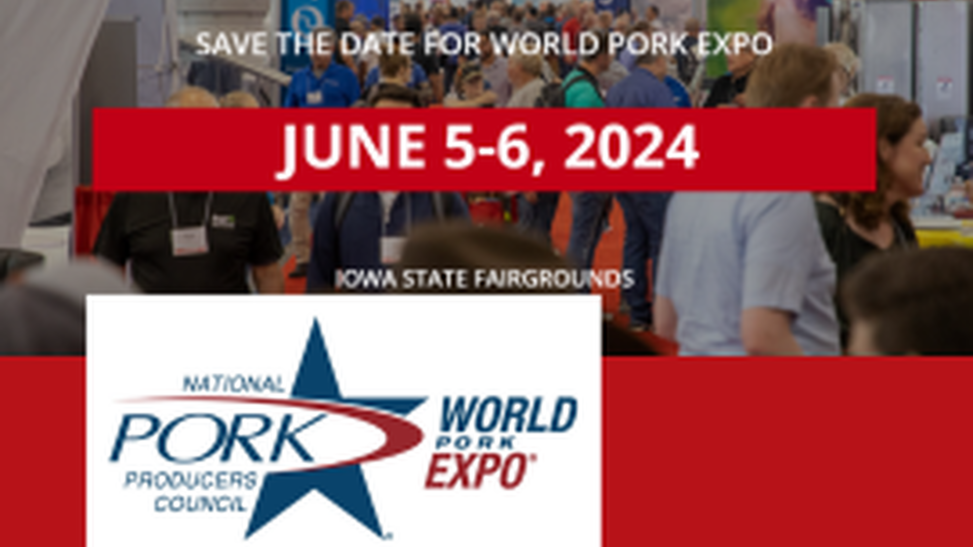 World Pork Expo is in June